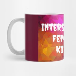 Intersectional Feminist Killjoy Mug